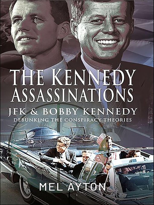 Title details for The Kennedy Assassinations by Mel Ayton - Available